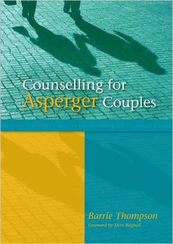 Counselling for Asperger couples by Barrie Thompson